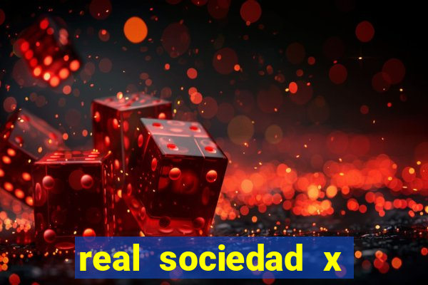 real sociedad x real madrid palpite